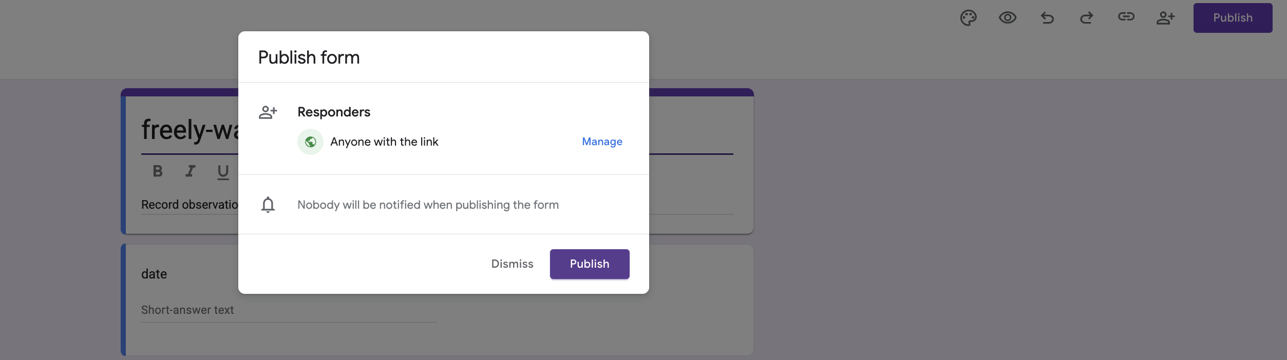 Publish the form to make it accessible.